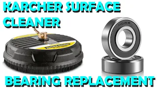 Karcher Surface Cleaner Bearing Replacement (Skill level = 1 Beer)