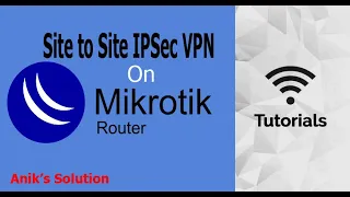 Site to Site IPSec VPN Configuration in Mikrotik || Latest Video ||
