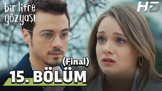 Bir Litre Gözyaşı 15. Bölüm (Final) HD