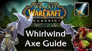 Warrior Whirlwind Weapon Guide | Classic WoW (Whirlwind Axe)