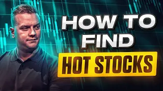 How To Find HOT Stocks!