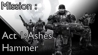 Gears of War: Ultimate Edition - Act 1 Ashes Mission Hammer