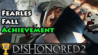 Dishonored 2 - Fearless Fall - Achievement / Trophy