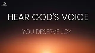 You Deserve Joy And Happiness