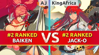 GGST ▰ AJ (#2 Ranked Baiken) vs KingAfrica4 (#2 Ranked Jack-O). High Level Gameplay