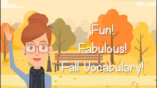 FUN! Fabulous! Fall! Vocabulary