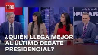 ¿Quién llega en mejor forma al último debate presidencial del 2024 en México? - Es la Hora de Opinar