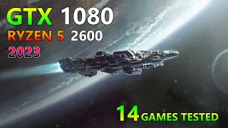 GTX 1080 | RYZEN 5 2600 | Test in 14 Games