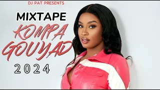 KOMPA GOUYAD 2024 FEAT  BEDJINE, KDILAK, D PERFECT, EKIP SHABBA, NU LOOK, TONYMIX, 5 LAN, VAYB,