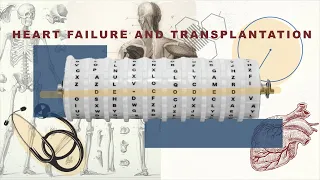 Heart Failure and Transplantation: Decoded