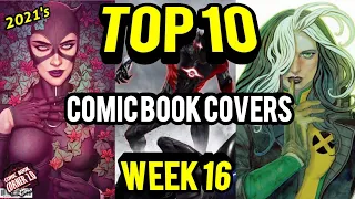 TOP 10 Comic Book Covers Week 16 | NEW Comic Books 4/21/21