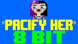 Pacify Her [8 Bit Cover Tribute to Melanie Martinez] - 8 Bit Universe