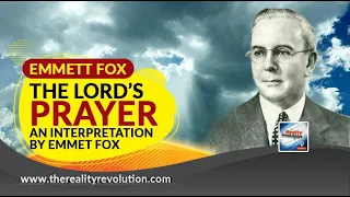 The Lord's Prayer An Interpretation By Emmet Fox