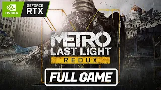 Metro: Last Light Redux - FULL GAME - Gameplay / Walkthrough - No Commentary [PC 4k 60 FPS]