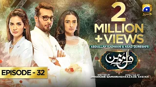 Dil-e-Momin - Episode 32 - [Eng Sub] - Digitally Presented by Ujooba Beauty Cream - 4th March 2022