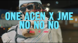 No No No - One Acen X Jme