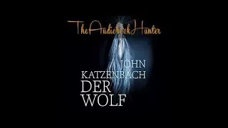 Derwolf von John Katzenbach  teil 2v2 Hörbuch   Roman   Bestseller