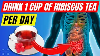 Drink 1 Cup Of Hibiscus Tea A Day And This Will Happen