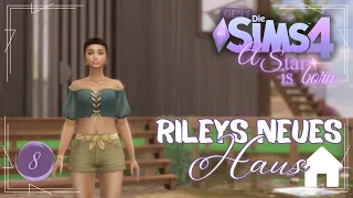 [8] Endlich bekommt Riley ihr NEUES Haus! | Die Sims 4: A Star is born (Generation 1) - Part 8