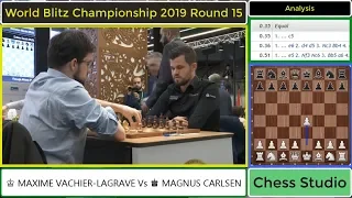 ♔ MAXIME VACHIER LAGRAVE Vs ♚ MAGNUS CARLSEN | WORLD BLITZ CHESS CHAMPIONSHIP 2019 ROUND 15