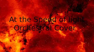 At the Speed of Light (Dimrain47) Orchestral Cover/Remix at original speed by ZappStone