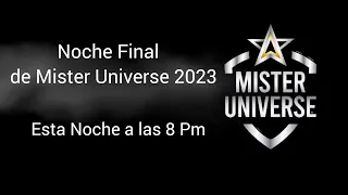 Noche Final de  Mister Universe 2023