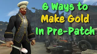 6 Ways to make Gold in Pre Patch - What to sell before Shadowlands
