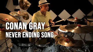 Conan Gray - Never Ending Song - Drum Cover