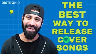 The BEST Way To Release Cover Songs (and Make Money) | Distrokid Tutorial