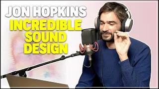 Building Sound Worlds with Jon Hopkins