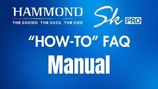 Hammond SkPRO "How-To" FAQ Video #2 "Manual"