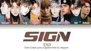 EXO (엑소) - SIGN (Color Coded Lyrics Eng/Rom/Han/가사)