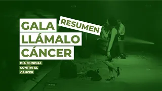 GALA "LLÁMALO CÁNCER" | Tráiler