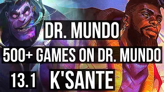 MUNDO vs K'SANTE (TOP) | 500+ games | KR Diamond | 13.1
