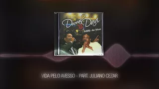 Durval & Davi - Vida Pelo Avesso [Part. Juliano Cezar]