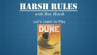 Harsh Rules - Let's Learn To Play Dune by Avalon Hill