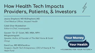 Your Money Your Health: How Health Tech Impacts Providers, Patients, & Investors