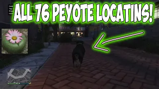 ALL 76 PEYOTE PLANT LOCATIONS IN GTA 5 ONLINE