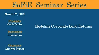 SoFiE Seminar with Seth Pruitt and Jennie Bai - March 8 2021