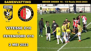 1/2 FINALE BEKER 🏆🏆|  samenvatting Vitesse O16 - Feyenoord O16 dinsdag 2 mei 2023