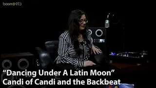 Behind The Vinyl: Candi of Candi & The Backbeat, "Dancing Under A Latin Moon"