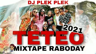Mixtape Raboday 2021 Teteo By Dj Plek Plek
