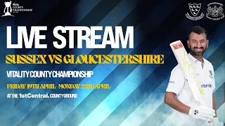 Sussex vs Gloucestershire Live!🔴 | Vitality County Championship | Final Day!