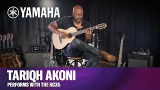 Yamaha | Tariqh Akoni Performs with the NCX5 Acoustic-Electric Nylon-String Guitar