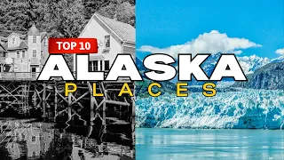 Top 10 Best Places to Visit in Alaska | Alaska Travel Guide 2024