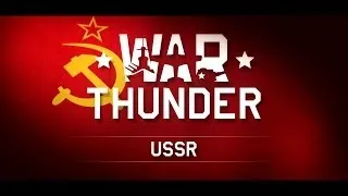 War Thunder - The Soviet Air Force