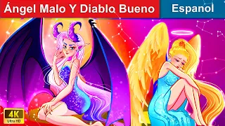 Ángel Malo Y Diablo Bueno 👩 The Evil Angel & The Good Demon in Spanish ️😈 @WOASpanishFairyTales