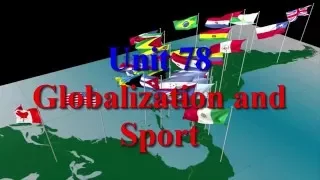 Globalization and Sport Learn English via Listening Level 3 Unit 78