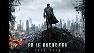 Película | Star Trek: En la Oscuridad | Trailer | Estreno 1 de Agosto | Netflix