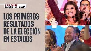 #Elecciones2024 ¬ Resumen de los primeros resultados de la elección en los estados y la CdMx